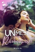 Cover: Un mese per ricominciare - Cherry Publishing