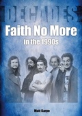 Cover: Faith No More in the 1990s - Sonicbond Publishing