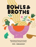 Cover: Bowls & Broths - Quadrille Publishing