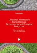 Cover: Landscape Architecture Framed from an Environmental and Ecological Perspective - IntechOpen