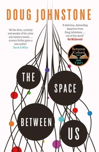 Enlarge image Cover: The Space Between Us: Volume 1 - Orenda Books