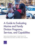 Cover: A Guide to Evaluating Marine and Family Division Programs, Services, and Capabilities - RAND Corporation