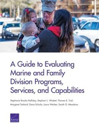 Enlarge image Cover: A Guide to Evaluating Marine and Family Division Programs, Services, and Capabilities - RAND Corporation