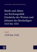 Cover: Briefe und Akten zur Kirchenpolitik Friedrichs des Weisen und Johanns... - Evangelische Verlagsanstalt