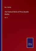Cover: The Poetical Works of Percy Bysshe Shelley - Salzwasser-Verlag