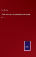 Cover: The Poetical Works of Percy Bysshe Shelley - Salzwasser-Verlag