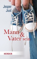 Cover: Mann und Vater sein - Verlag Herder