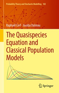 Enlarge image Cover: The Quasispecies Equation and Classical Population Models - Springer
