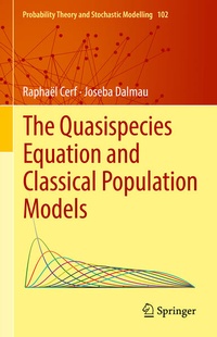 Enlarge image Cover: The Quasispecies Equation and Classical Population Models - Springer