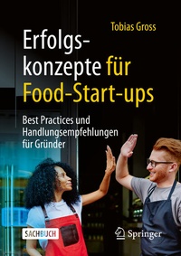 Abbildung von: Erfolgskonzepte für Food-Start-ups - Springer