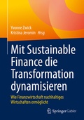 Cover: Mit Sustainable Finance die Transformation dynamisieren - Springer Gabler