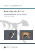 Cover: Anatomie der Katze und ihr Verhalten aus der Sicht des Anatomen, eine Textsammlung - Cuvillier Verlag