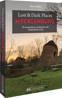 Abbildung von: Lost & Dark Places Mecklenburg - Bruckmann