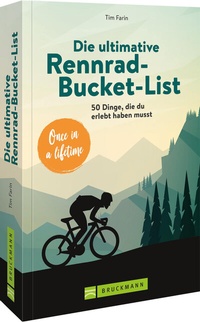 Abbildung von: Die ultimative Rennrad-Bucket-List - Bruckmann