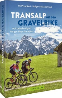 Abbildung von: Transalp mit dem Gravelbike - Bruckmann