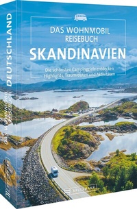 Abbildung von: Das Wohnmobil Reisebuch Skandinavien - Bruckmann