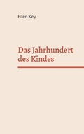 Cover: Das Jahrhundert des Kindes - BoD - Books on Demand