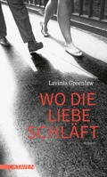 Cover: Wo die Liebe schl&auml;ft - Freies Geistesleben