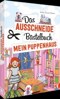 Cover: Das Ausschneide-Bastelbuch Mein Puppenhaus - Christophorus