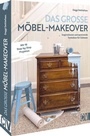 Cover: Das große Möbel-Makeover - Christophorus