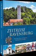 Abbildung von: Zeitreise Ravensburg - Silberburg