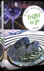 Cover: Trüffel to go - Silberburg
