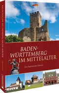 Bild: Baden-Württemberg im Mittelalter - Silberburg