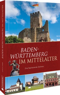 Bild: Baden-Württemberg im Mittelalter - Silberburg