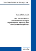 Abbildung von: Der aktienrechtliche Unternehmensvertrag als Gegenstand der Spaltung nach dem Umwandlungsgesetz - utzverlag GmbH