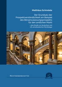 Abbildung von: Der Grundsatz der Prospektverständlichkeit am Beispiel des Börsenzulassungsprospekts für den amtlichen Markt - utzverlag GmbH