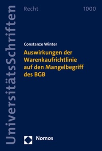 Abbildung von: Auswirkungen der Warenkaufrichtlinie auf den Mangelbegriff des BGB - Nomos