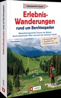 Cover: Erlebnis-Wanderungen rund um Berchtesgaden - J. Berg
