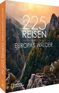 Abbildung von: In 225 Reisen durch Europas Wälder - National Geographic Deutschland