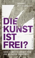 Cover: Die Kunst ist frei? - Westend