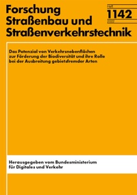 Abbildung von: Das Potenzial von Verkehrsnebenflächen zur Förderung der Biodiversität und ihre Rolle bei der Ausbreitung gebietsfremder Arten - Fachverlag NW in Carl Ed. Schünemann KG