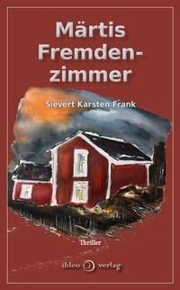 Abbildung von: Märtis Fremdenzimmer - ihleo verlag