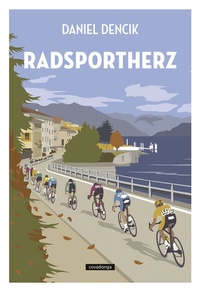 Abbildung von: Radsportherz - Covadonga Verlag