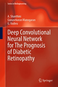 Enlarge image Cover: Deep Convolutional Neural Network for The Prognosis of Diabetic Retinopathy - Springer