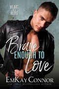 Cover: Brave Enough to Love (Heart of a Hero) - Heart of a Hero