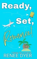 Cover: Ready, Set, Romance! (A Ready, Set, Love Novel, #1) - A Ready, Set, Love Novel
