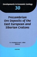 Cover: Precambrian Ore Deposits of the East European and Siberian Cratons: Volume 30 - Elsevier