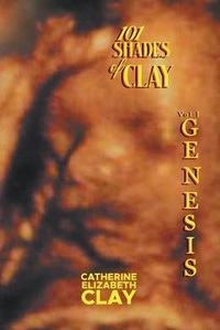 Abbildung von: 101 Shades of Clay - Inks and Bindings, LLC