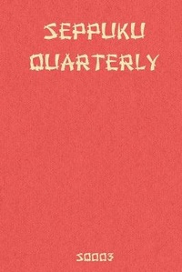 Enlarge image Cover: Seppuku Quarterly Issue #3 - Laughing Ronin Press