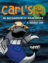 Enlarge image Cover: Carl's Fish Farm - Kimberly Michelle Edge