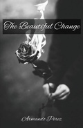 Cover: The Beautiful Change - Armando Perez