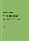 Cover: Towards a Resilient Architecture - Mae - Quart Verlag