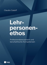 Abbildung von: Lehrpersonenethos (E-Book) - hep verlag
