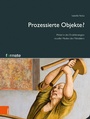 Cover: Prozessierte Objekte? - Böhlau Wien
