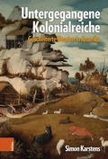 Cover: Untergegangene Kolonialreiche - B&ouml;hlau Wien