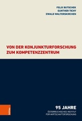 Cover: Von der Konjunkturforschung zum Kompetenzzentrum - B&ouml;hlau Wien